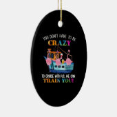 Je moet gek zijn om ons te kruisen. keramisch ornament (Rechts)