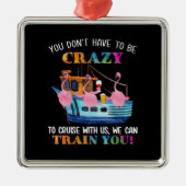 Je moet gek zijn om ons te kruisen. metalen ornament (Voorkant)