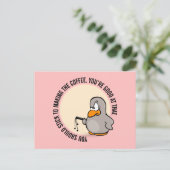 Je moet gewoon de koffie maken briefkaart (Staand voorkant)