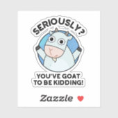 Je moet grappige dierenwoordspeling maken sticker (Vel)