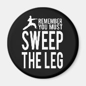 Je moet het been vegen magneet (Voorkant)