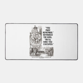 Je moet het onthouden, anders laat ik je executere bureaumat