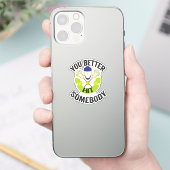 Je Moet Iemand Grappig Slaan Lacrosse Sport Cadeau Sticker (Telefoon)