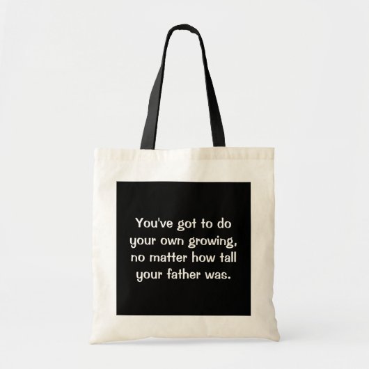 Je moet je eigen groei doen tote bag (Voorkant)