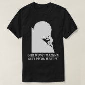 Je moet je voorstellen dat Sisyphus blij Classic T T-shirt (Design voorkant)