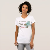 Je moet je zo hard bederven t-shirt (Voorkant volledig)