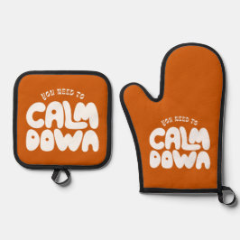 Je moet kalmeren Schattige verbrand Oranje Gezegde Ovenwant & Pannenlap Set
