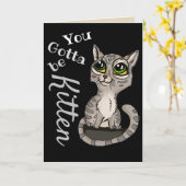 Je moet Kitten Pun zijn Kaart (Gele Bloem)