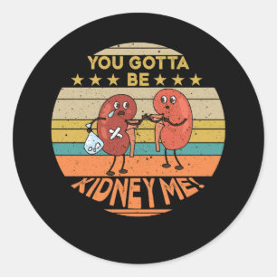 Je moet me een grappige pun zijn voor een Dono. Ronde Sticker