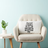 Je moet me kitten | Katten houden van design Kussen (Stoel)