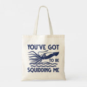 Je moet me uitdagen. tote bag (Achterkant)