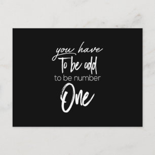 je moet raar zijn om nummer één te zijn briefkaart