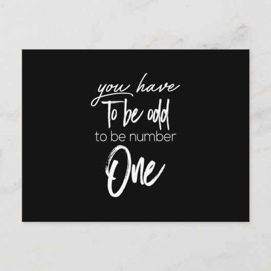 je moet raar zijn om nummer één te zijn briefkaart (Voorkant)