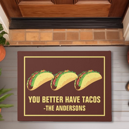 Je Moet Tacos Hebben Deurmat