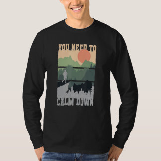 Je moet tot rust komen meditatie t-shirt