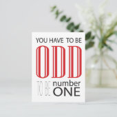 Je moet vreemd zijn om nummer één te zijn briefkaart (Staand voorkant)