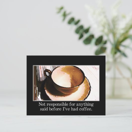 Je moet wachten tot ik een kopje koffie heb gehad briefkaart (Staand voorkant)