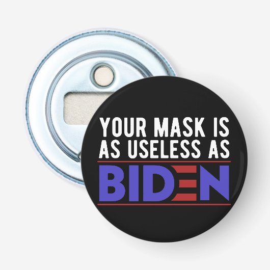 Je mondkapje is net zo nutteloos als Biden Button Flesopener (Voorkant)