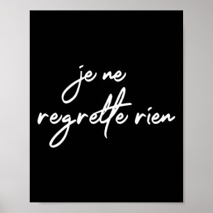 Je Ne Regrette Rien No Sprets France Fun G Poster