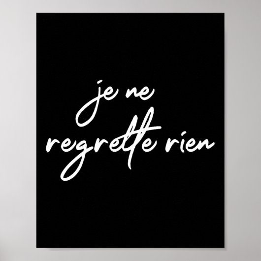 Je Ne Regrette Rien No Sprets France Fun G Poster (Voorkant)
