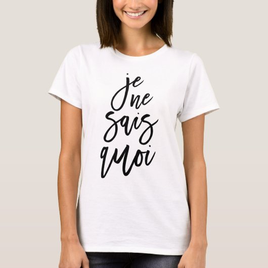 Je Ne Sais Quoi Populaire Franse quote Typografie T-shirt (Voorkant)