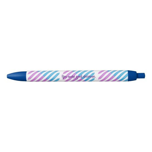 Je neemt goede beslissingen, Stripes Affirmation P Zwarte Inkt Pen (Voorkant)