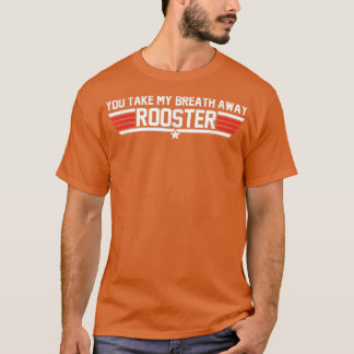 Je neemt mijn Rooster Apparel weg. T-shirt