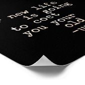 Je nieuwe leven kost je je oude poster (Hoek)