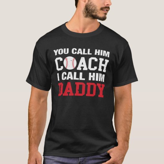 Je noemt hem Coach, ik noem hem papa Baseball T-shirt (Voorkant)