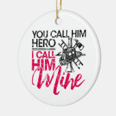 Je noemt hem Hero ik noem hem mijn vrouw. Keramisch Ornament (Links)