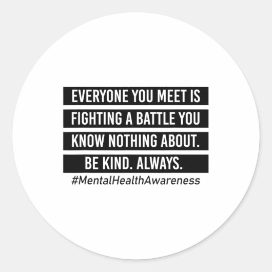 Je ontmoet is vechten tegen geestelijke gezondheid ronde sticker (Voorkant)