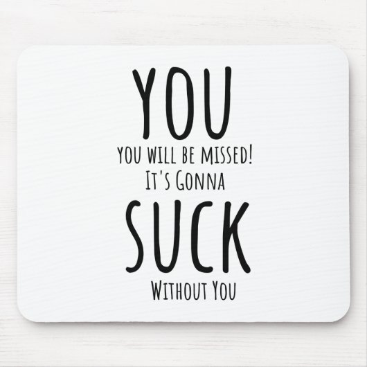 Je ontsnapt, vertrekt muismat (Voorkant)