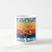 Je onvermogen om wetenschap te vatten is geen geld koffiemok (Center)