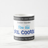 Je oude JOKE COOKIE - gekke vertaald Duits! Magische Mok (Center)