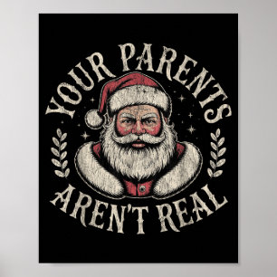 Je ouders zijn niet echt grappig Kerstman Kerstmis Poster