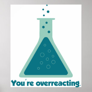 Je overreageert op Chemistry Science Beaker Poster