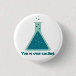 Je overreageert op Chemistry Science Beaker Ronde Button 3,2 Cm