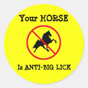 Je paard is tegen de Big Lick Ronde Sticker