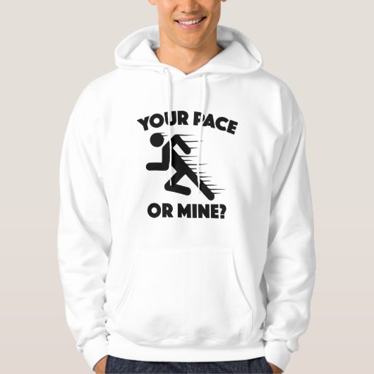 Je pace of mijn? hoodie (Voorkant)