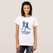 Je pace of mijn? t-shirt (Voorkant volledig)