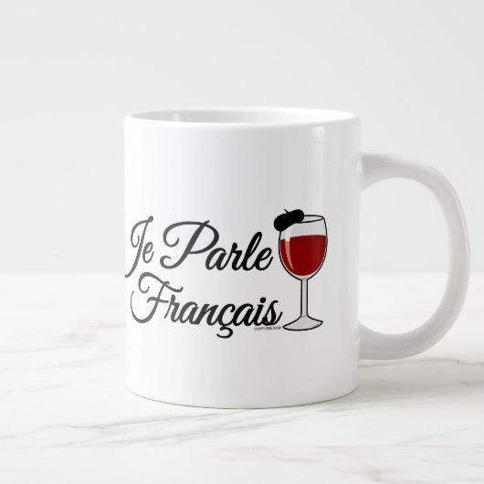 Je Parle Francais Ik spreek Frans wijnglas Grote Koffiekop (Rechts)
