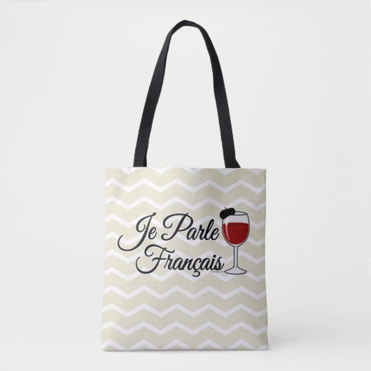 Je Parle Francais Ik spreek Frans wijnglas Tote Bag (Voorkant)