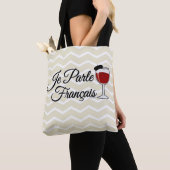 Je Parle Francais Ik spreek Frans wijnglas Tote Bag (Dichtbij)