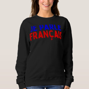 Je Parle Francais svp I Speak French Language Dic Trui
