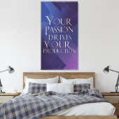Je passie drijft je productie canvas afdruk (Insitu (Slaapkamer))