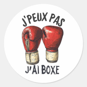 Je Peux Pas J'ai Boxing Boxer Grappig Ronde Sticker