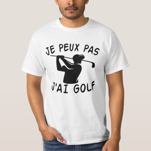 Je Peux Pas J'ai Golf - Funny Golf T-shirt (Voorkant)