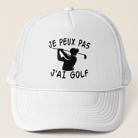 Je Peux Pas J'ai Golf - Funny Golf Trucker Pet (Voorkant)