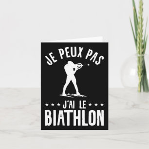 Je Peux Pas J'ai Le Biathlon Biatleet  Kaart