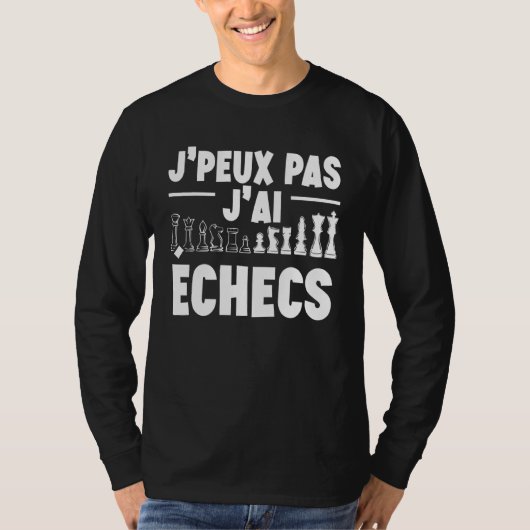 Je Peux Pas J'ai Schaken 1 T-shirt (Voorkant)